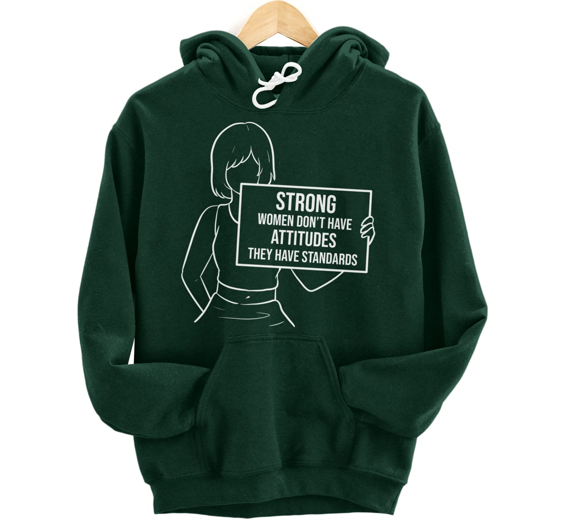 They have standards Brave or Independent Person Pullover Hoodie