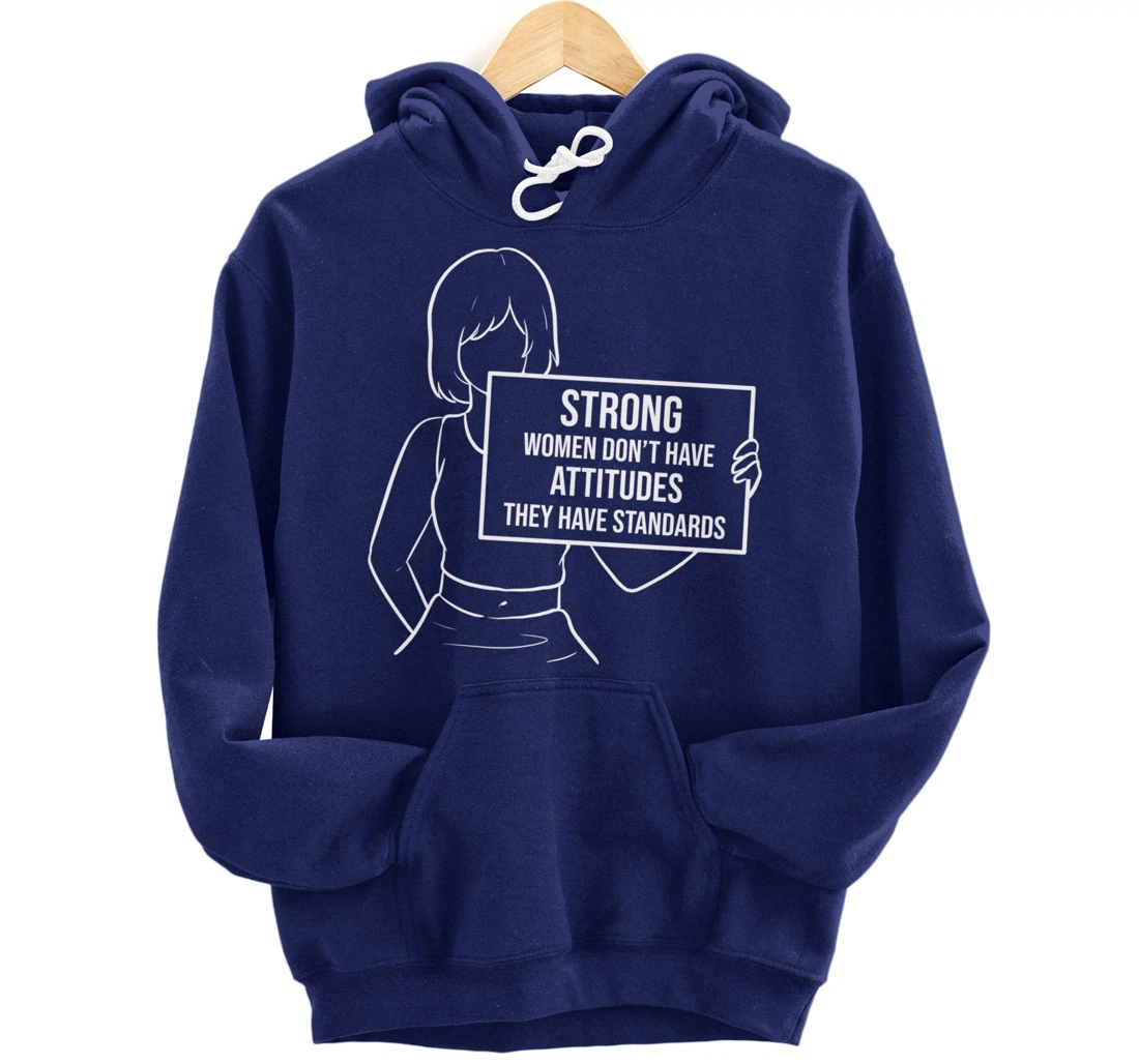 They have standards Brave or Independent Person Pullover Hoodie