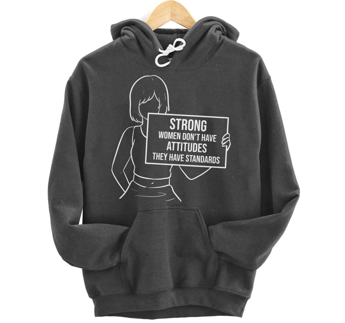 They have standards Brave or Independent Person Pullover Hoodie