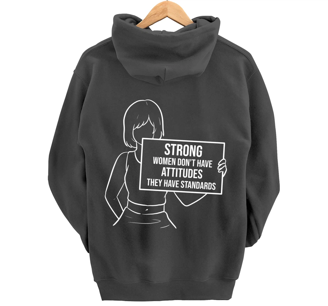 They have standards Brave or Independent Person Pullover Hoodie