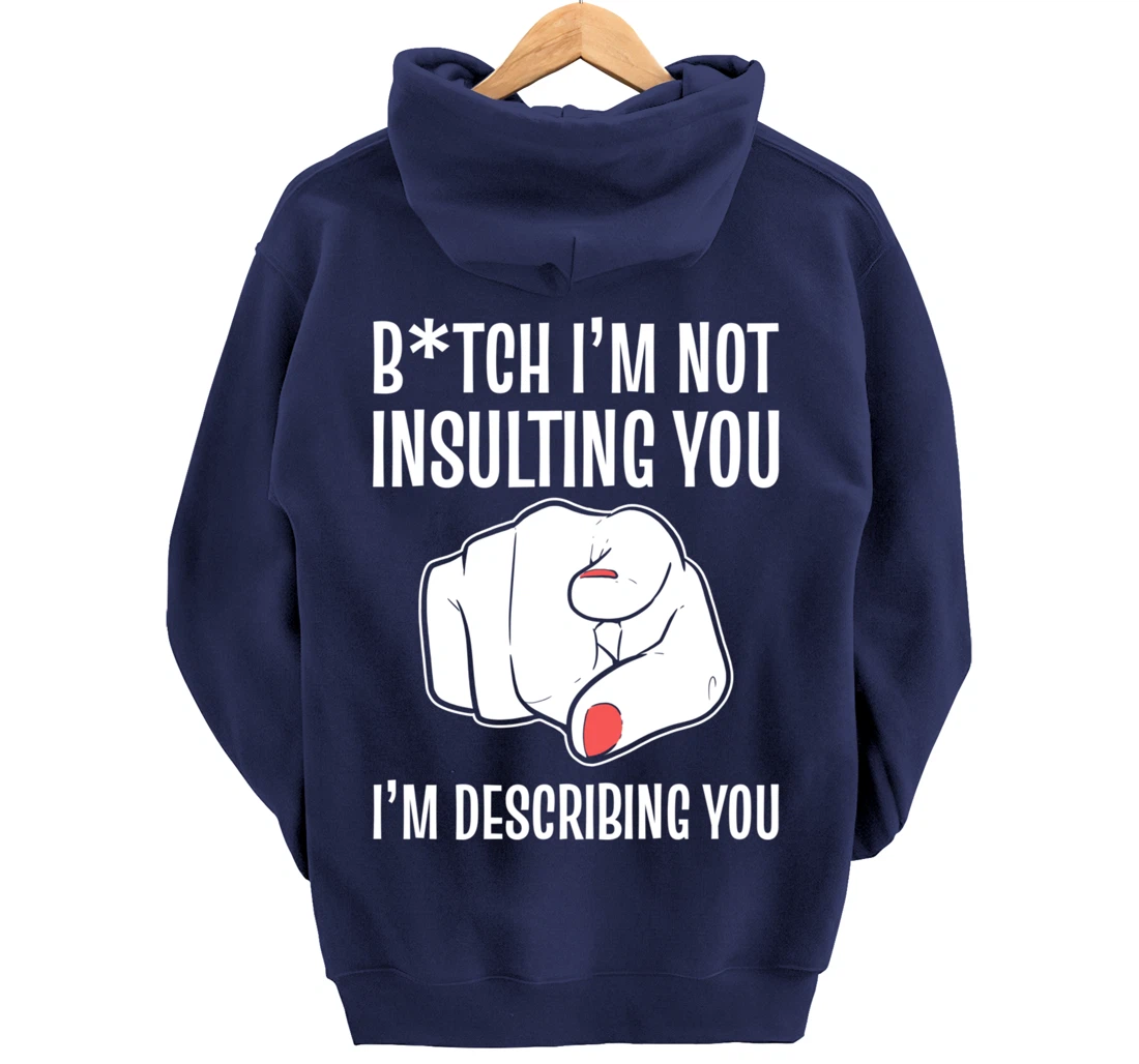 I'm describing you Strong Personality Pullover Hoodie
