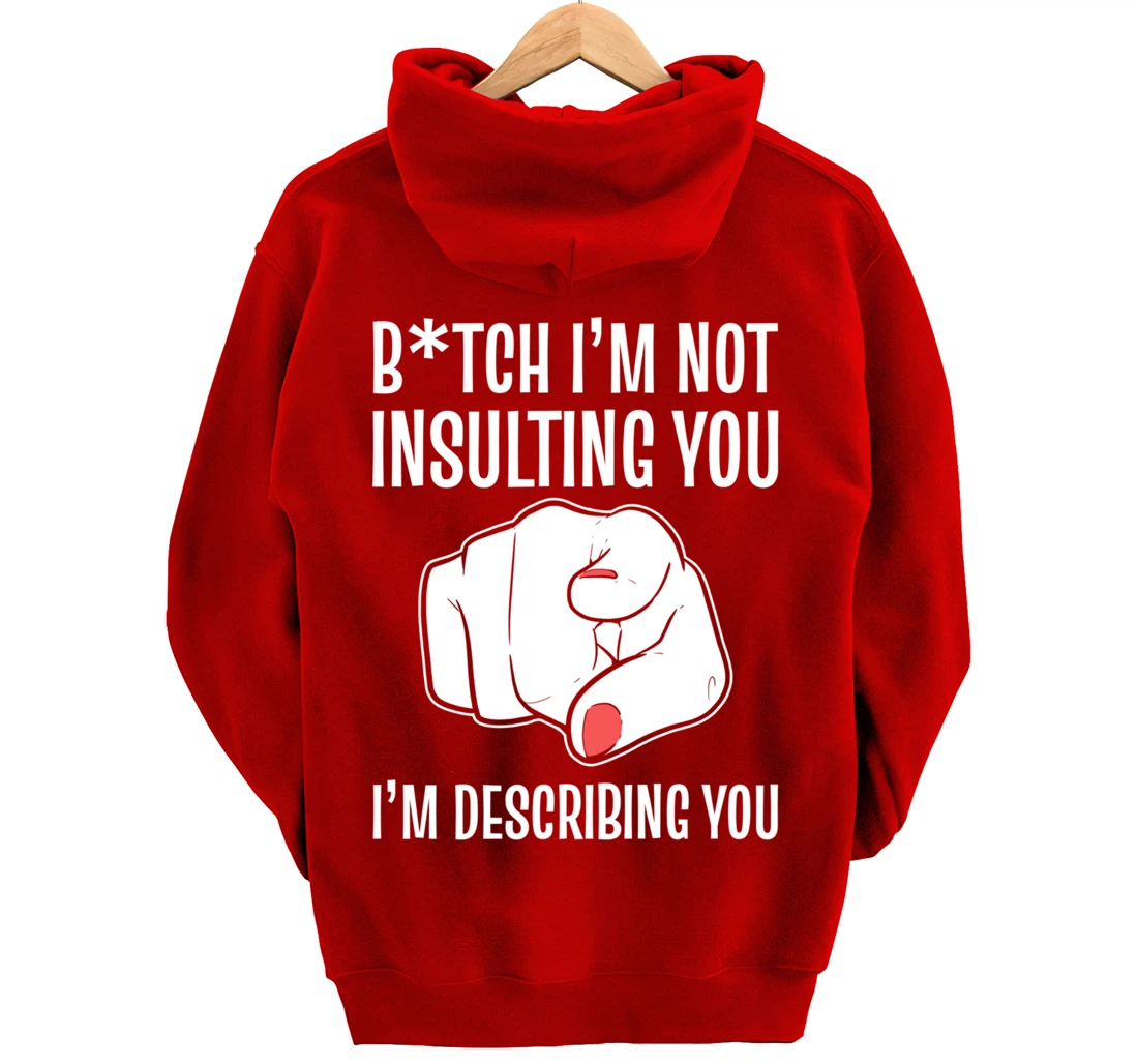 I'm describing you Strong Personality Pullover Hoodie