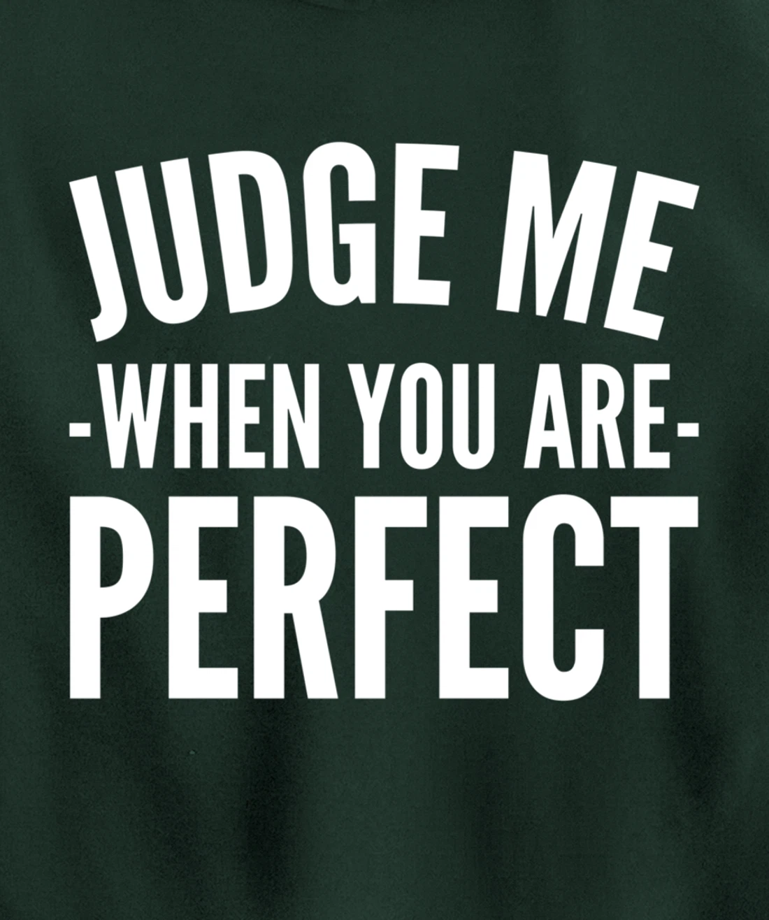 Judge me Perfectionist Pullover Hoodie