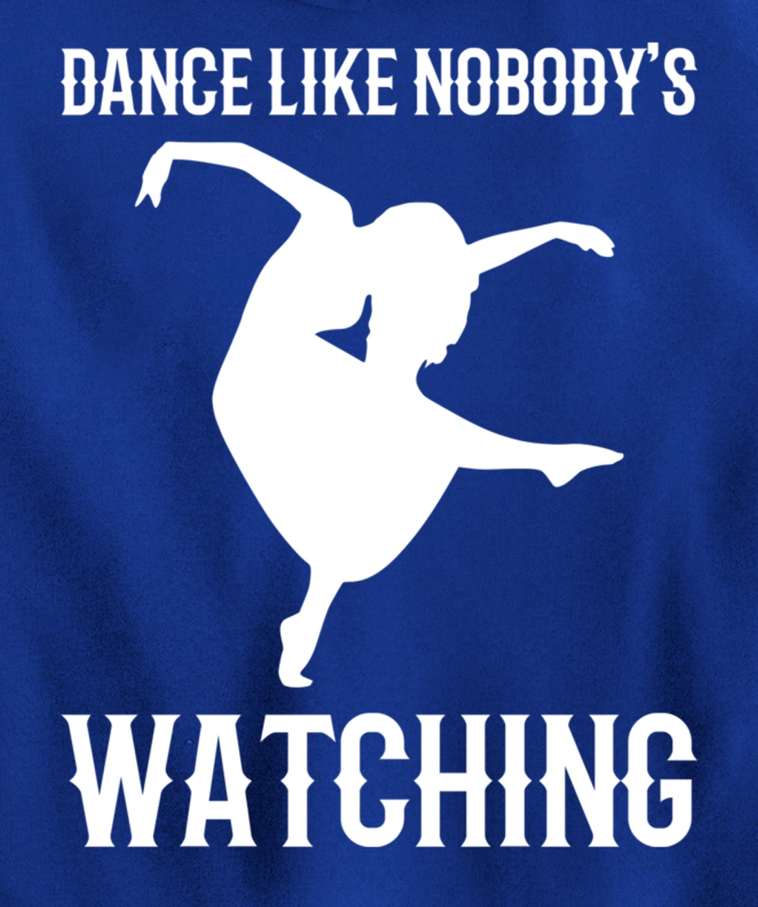 Like nobody's watching Partygoer Pullover Hoodie