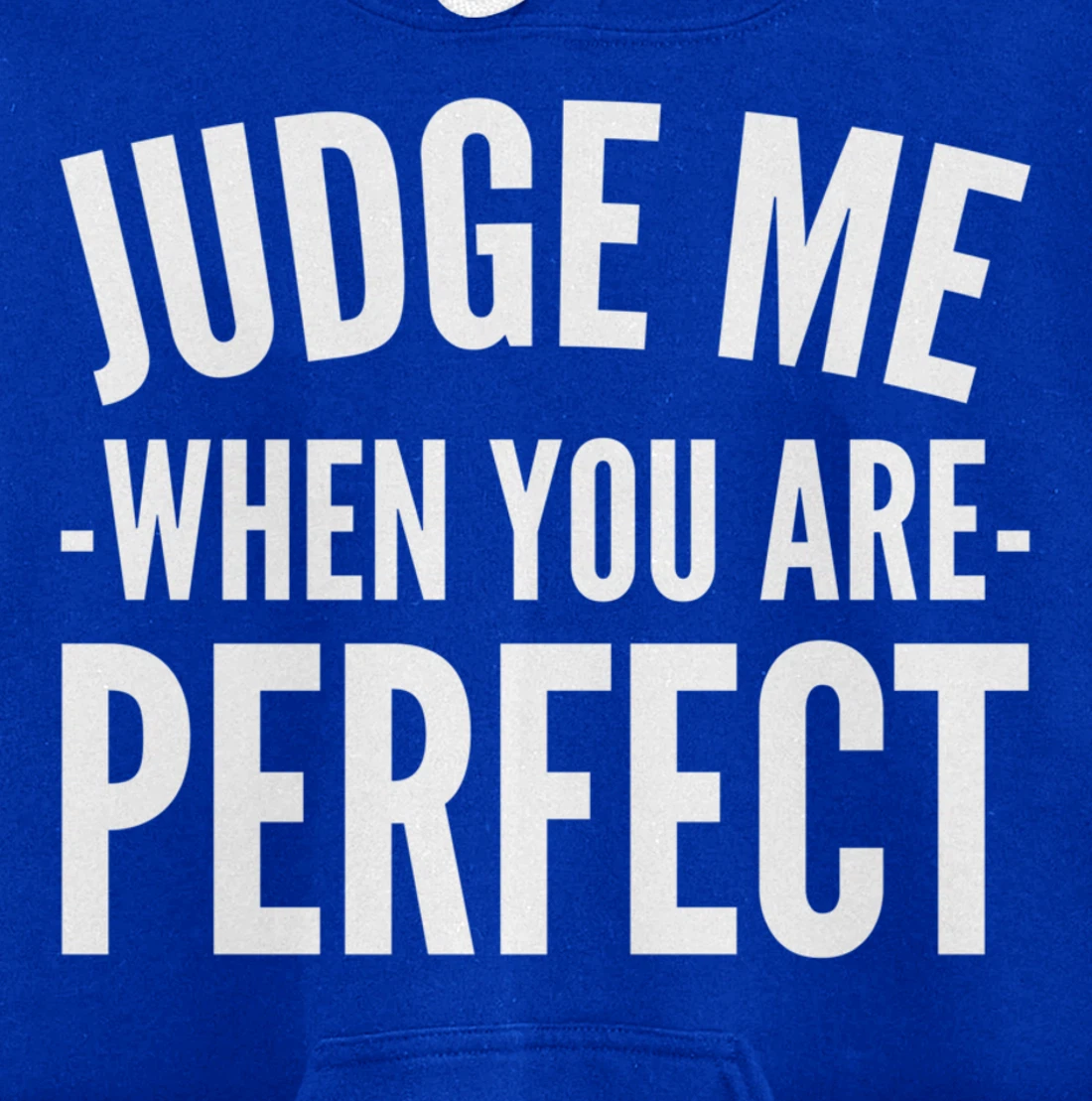 Judge me Perfectionist Pullover Hoodie