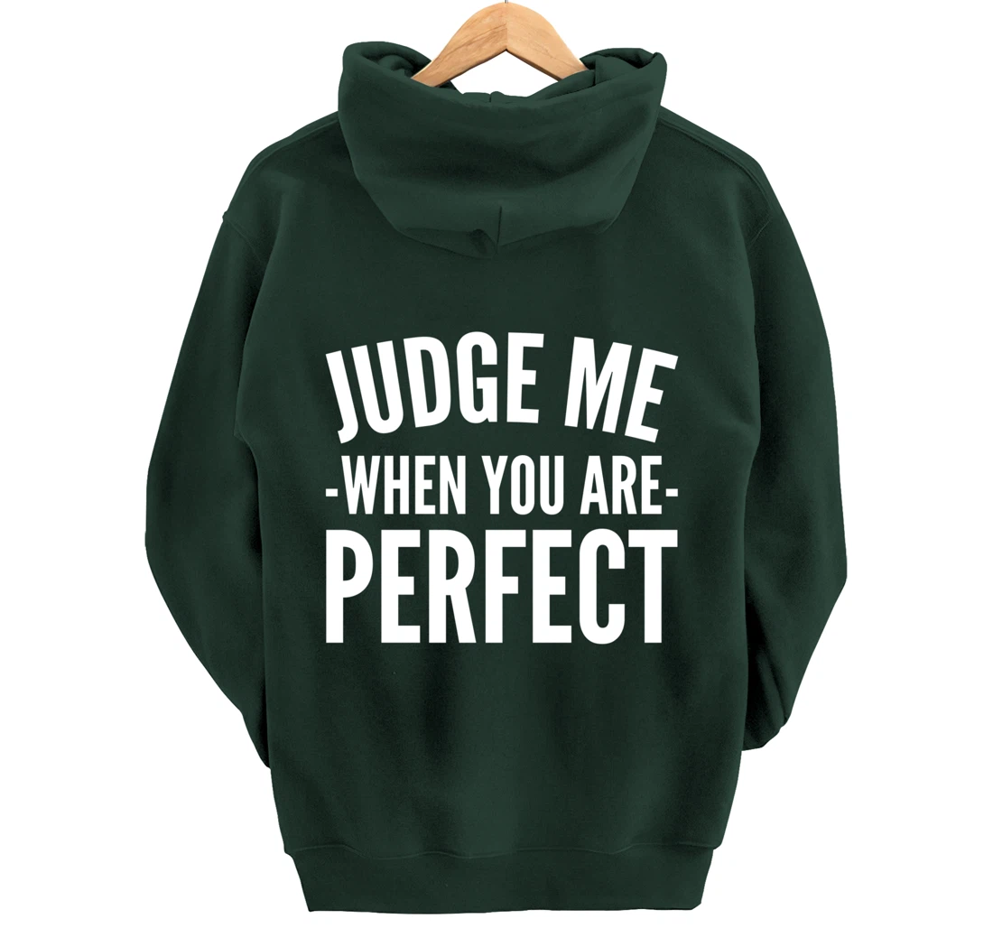 Judge me Perfectionist Pullover Hoodie