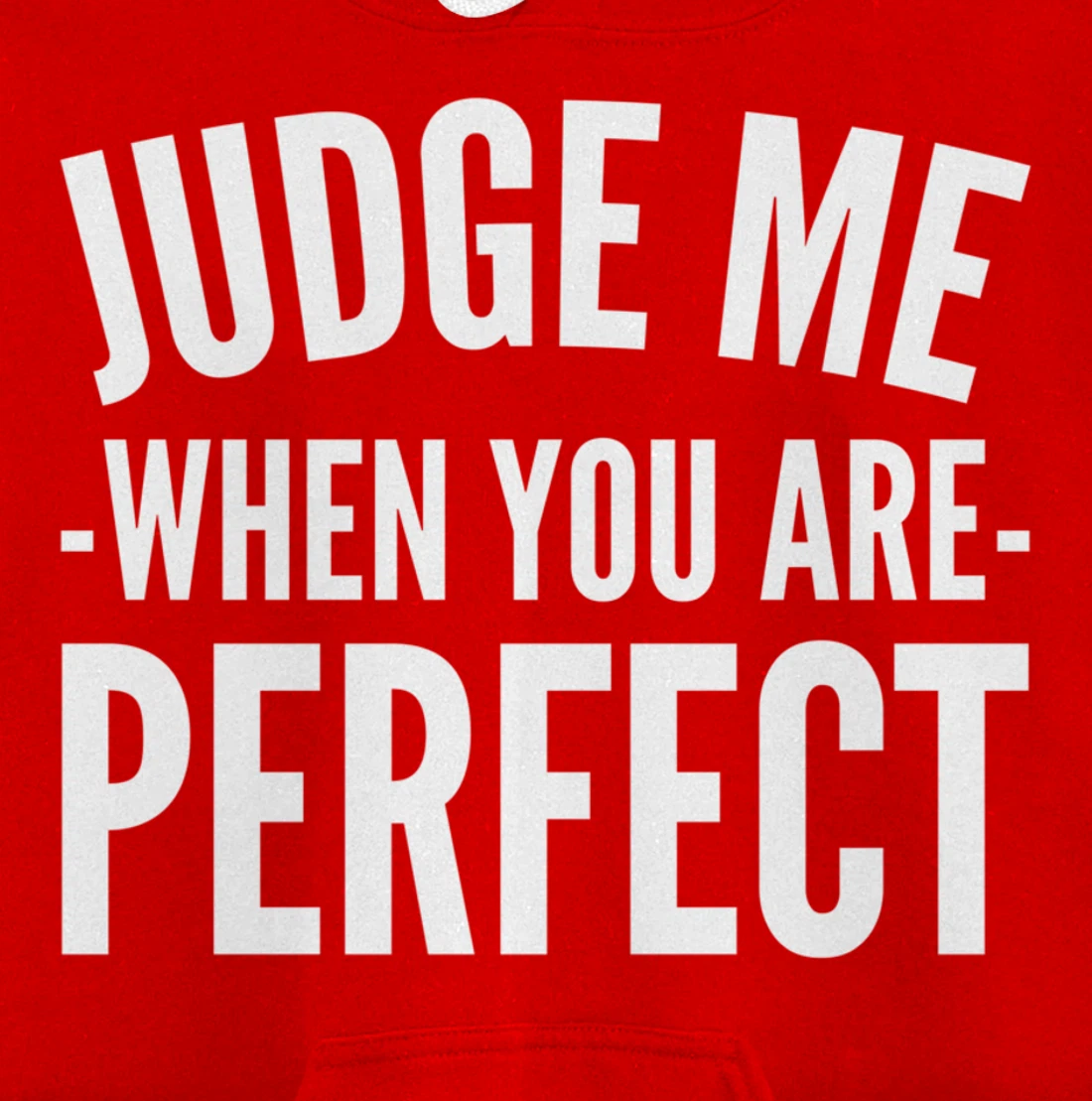 Judge me Perfectionist Pullover Hoodie