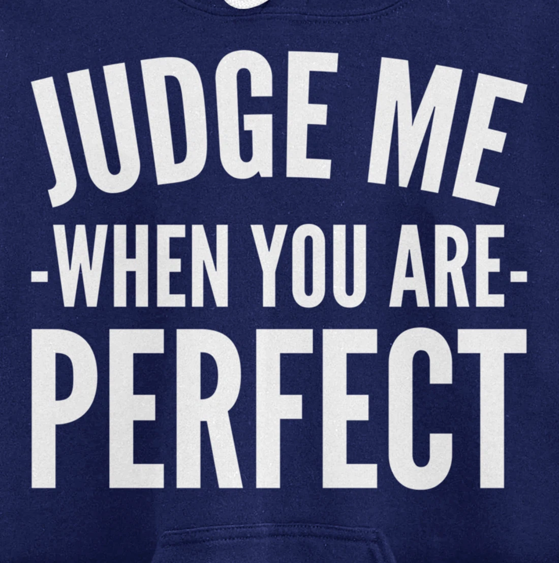 Judge me Perfectionist Pullover Hoodie