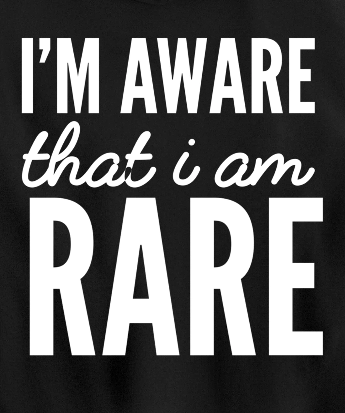 I'm rare Unique Person Pullover Hoodie