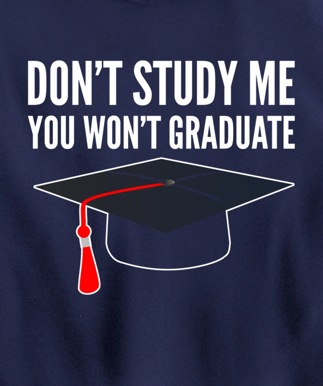 Don't Study Sarcastic Student Pullover Hoodie