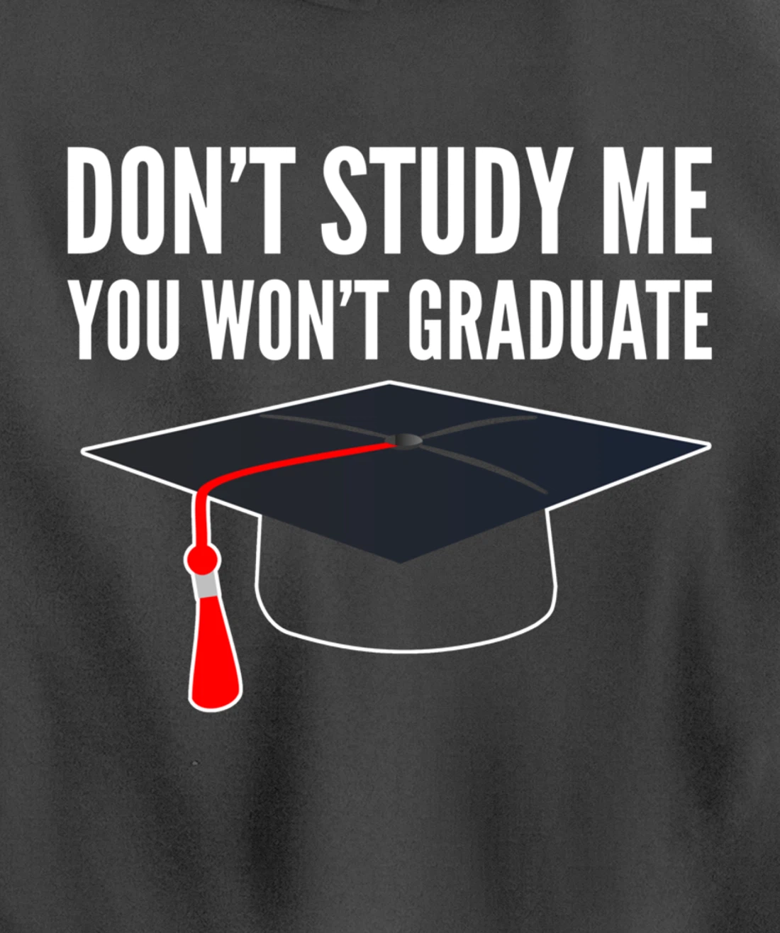 Don't Study Sarcastic Student Pullover Hoodie