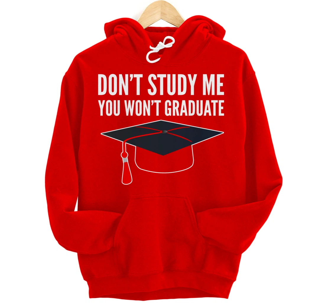 Don't Study Sarcastic Student Pullover Hoodie