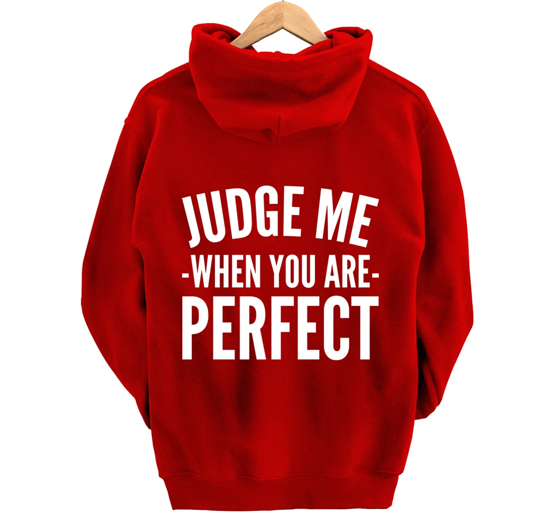Judge me Perfectionist Pullover Hoodie