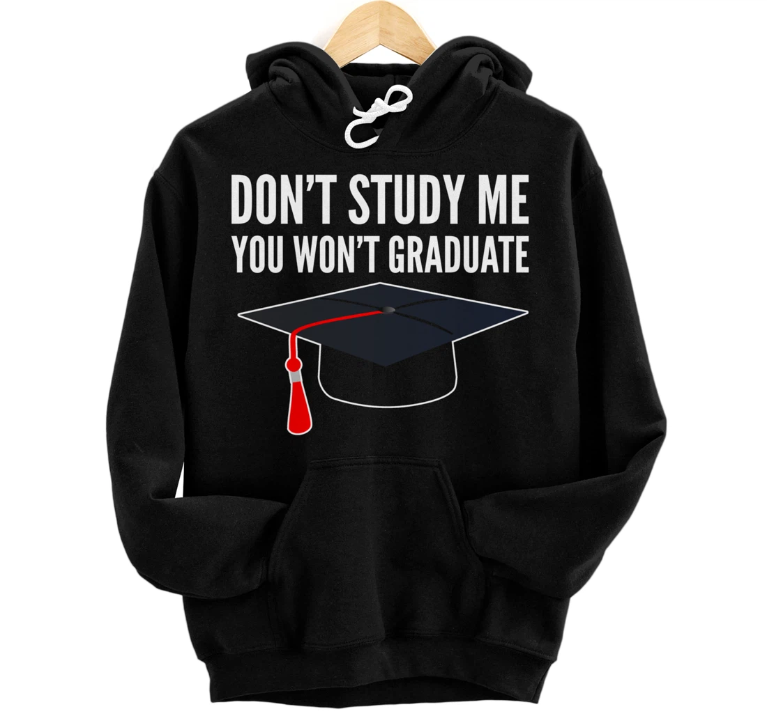 Don't Study Sarcastic Student Pullover Hoodie