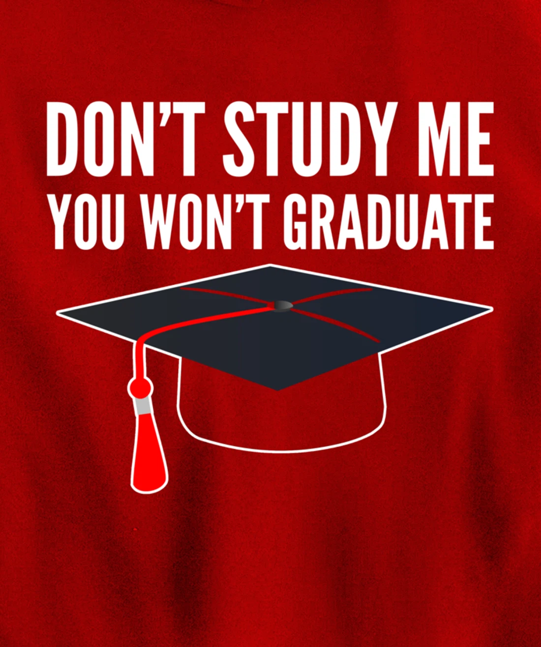 Don't Study Sarcastic Student Pullover Hoodie