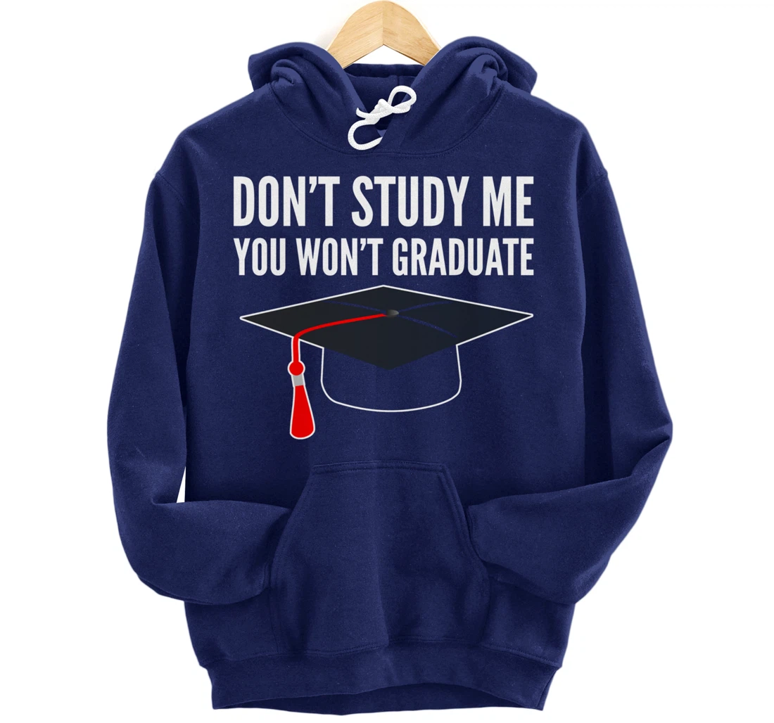 Don't Study Sarcastic Student Pullover Hoodie