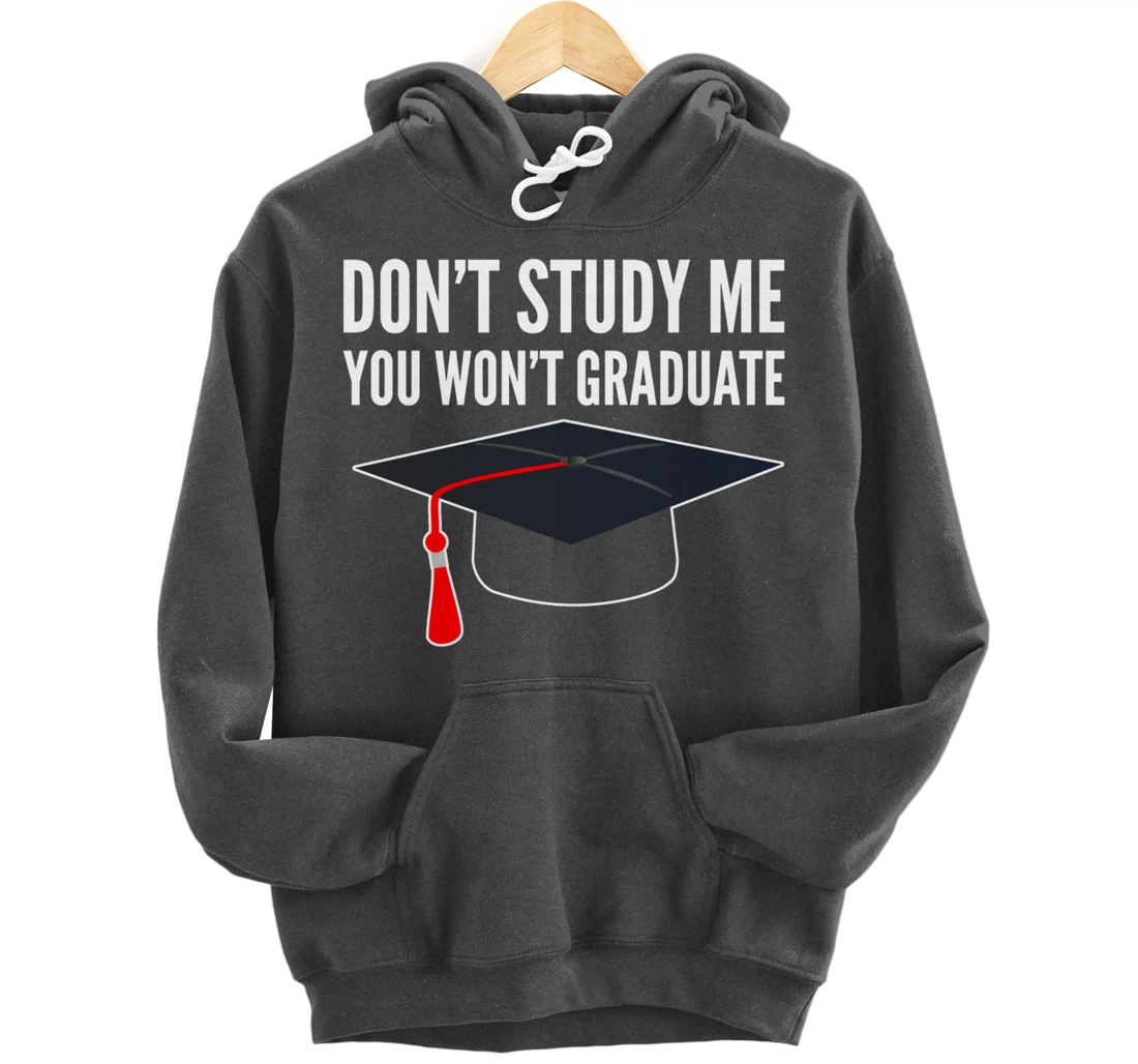 Don't Study Sarcastic Student Pullover Hoodie