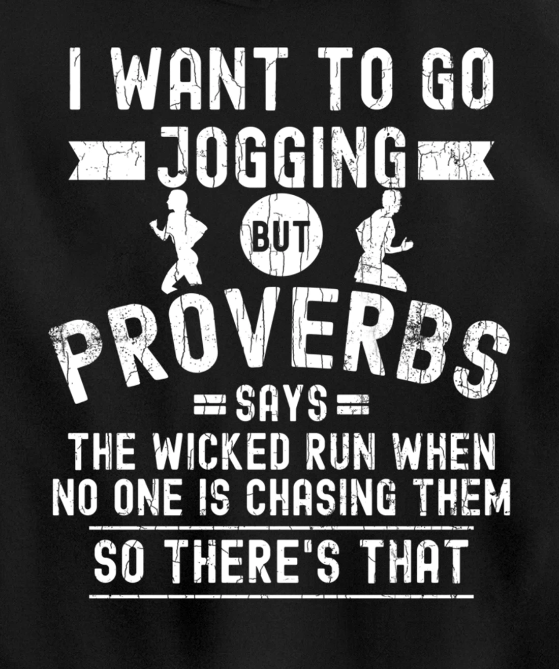 I Wanted To Go Jogging Funny Inspiring Motivational Graphic Pullover Hoodie