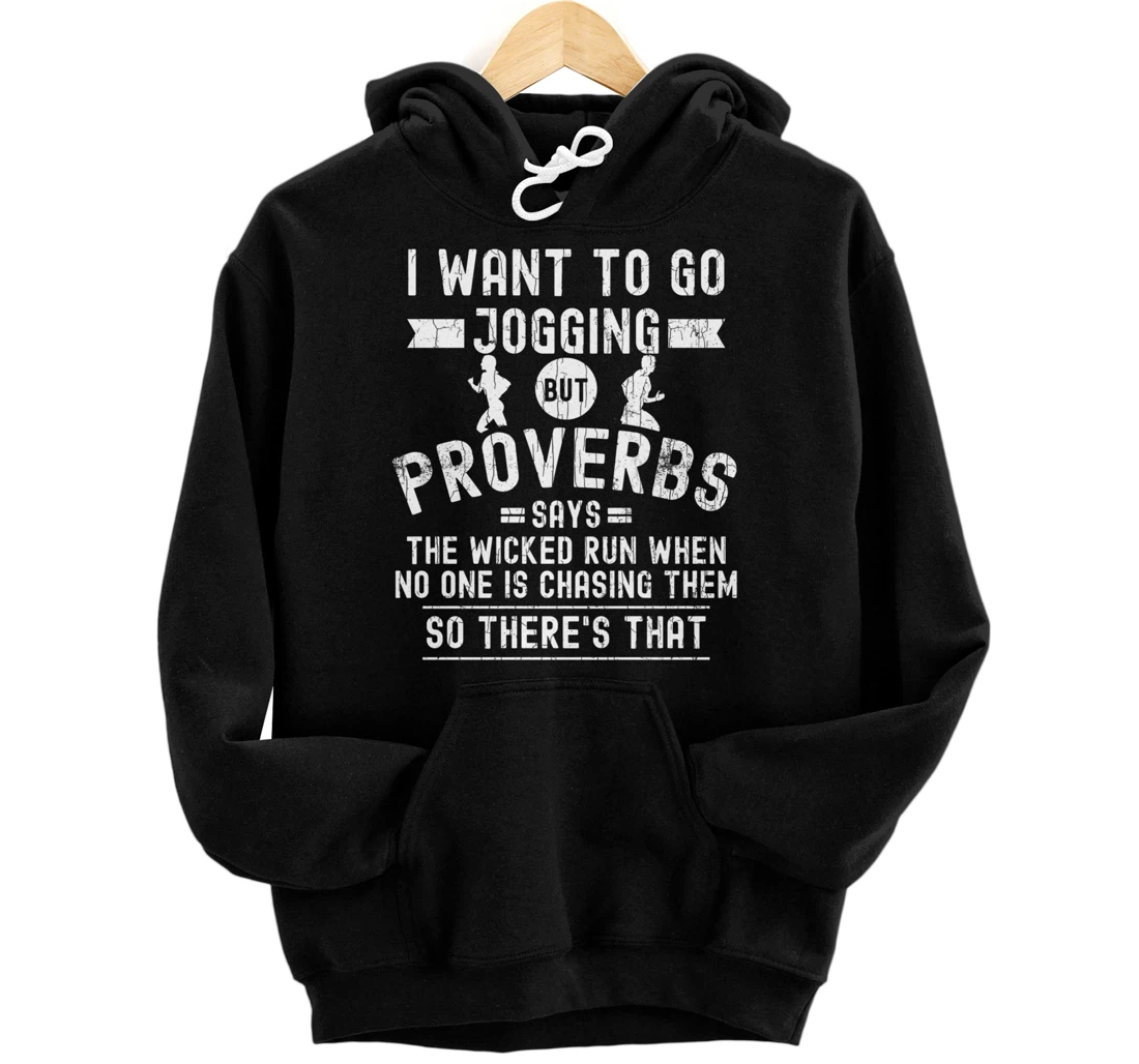 I Wanted To Go Jogging Funny Inspiring Motivational Graphic Pullover Hoodie