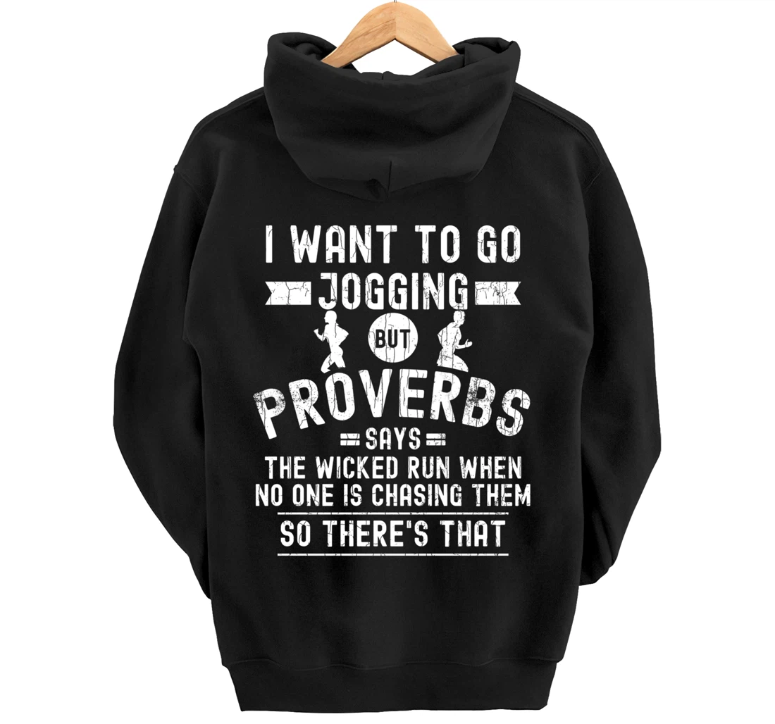 I Wanted To Go Jogging Funny Inspiring Motivational Graphic Pullover Hoodie