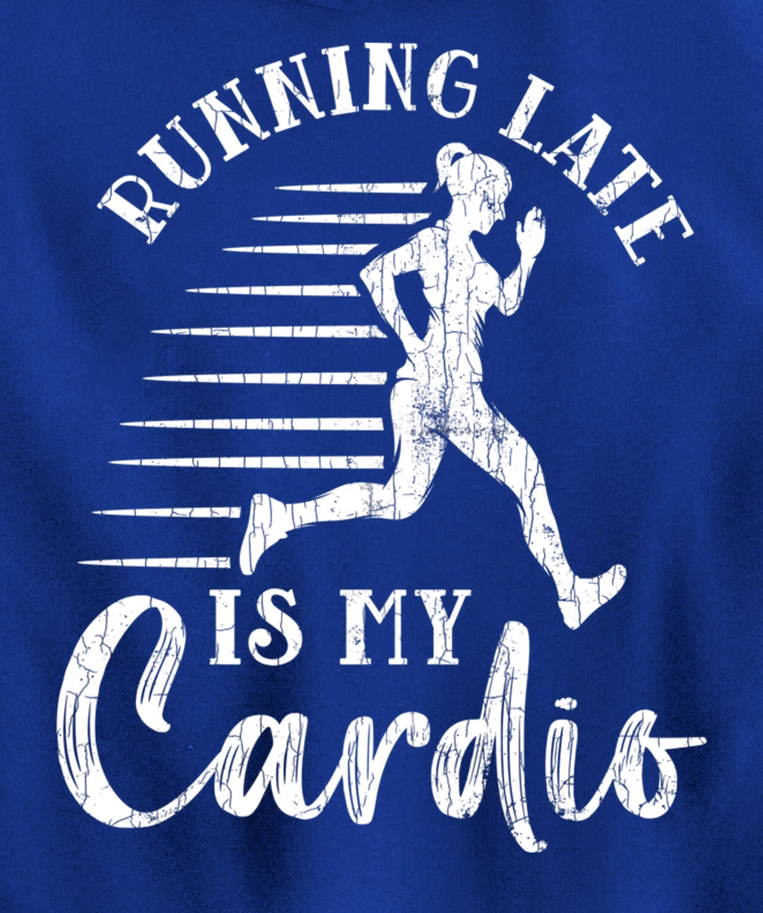 Running Late Is My Cardio Funny Gym Motivational Graphic Pullover Hoodie