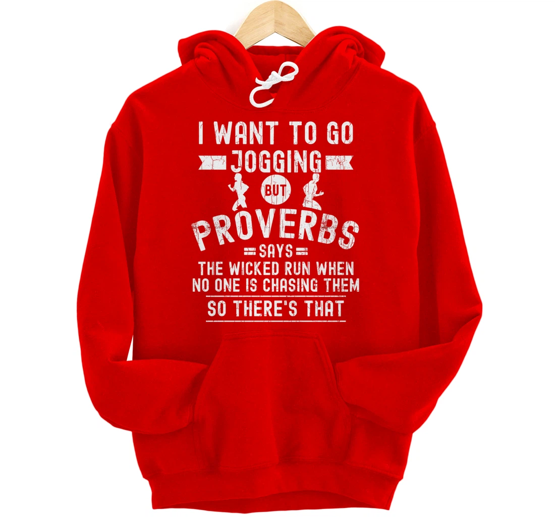 I Wanted To Go Jogging Funny Inspiring Motivational Graphic Pullover Hoodie