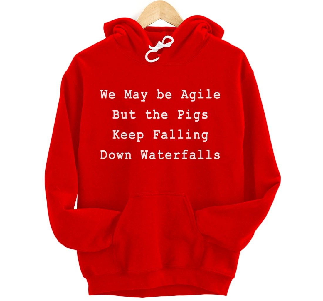 Agile Pigs Waterfalls Project Management Funny PM Coach Pullover Hoodie