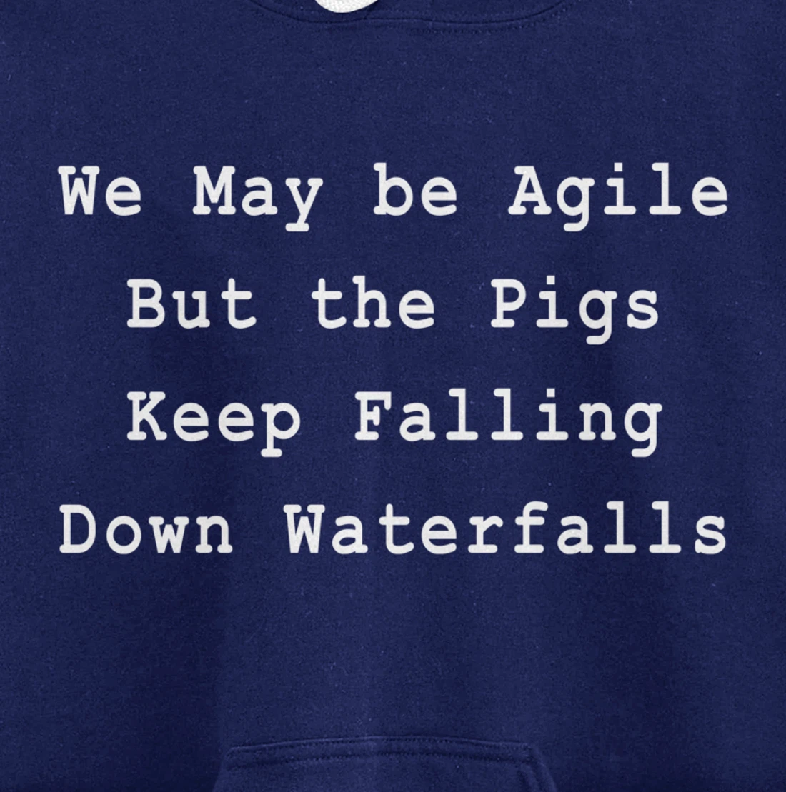 Agile Pigs Waterfalls Project Management Funny PM Coach Pullover Hoodie