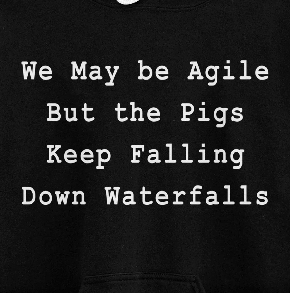 Agile Pigs Waterfalls Project Management Funny PM Coach Pullover Hoodie