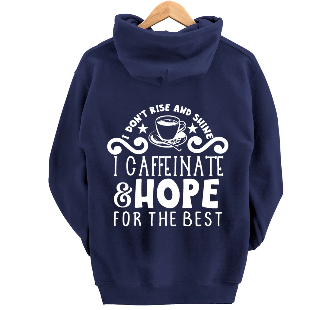 Coffee Sunshine Caffeinated Quote Night Owl Caffeine Lover Pullover Hoodie