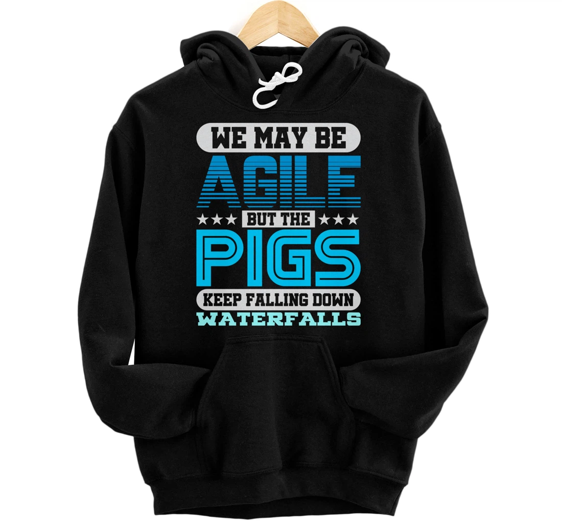 Agile Pigs Waterfalls Project Management Funny PM Coach Pullover Hoodie