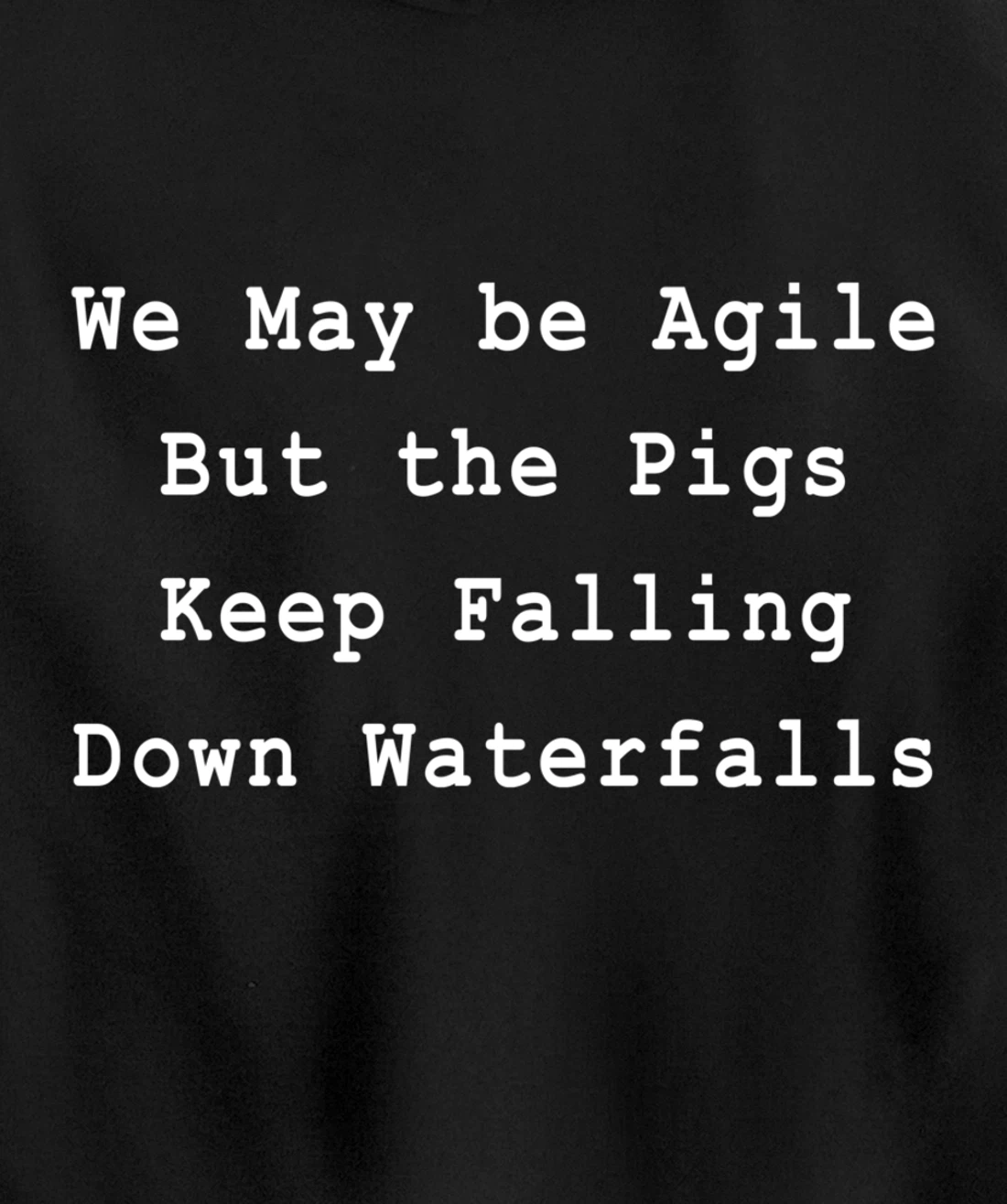 Agile Pigs Waterfalls Project Management Funny PM Coach Pullover Hoodie