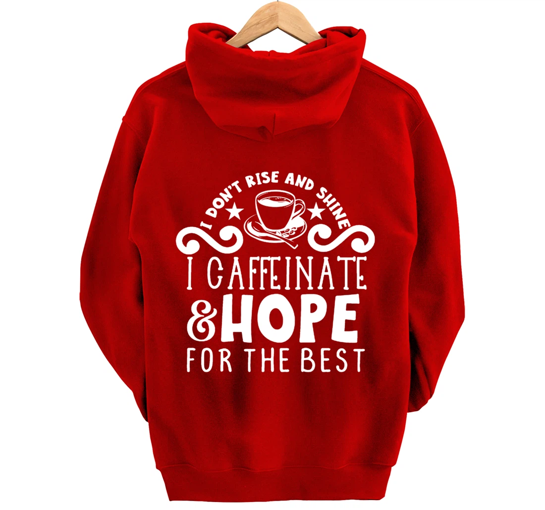 Coffee Sunshine Caffeinated Quote Night Owl Caffeine Lover Pullover Hoodie