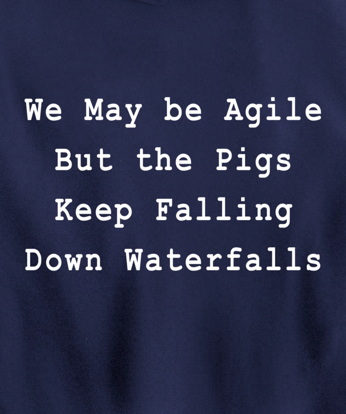 Agile Pigs Waterfalls Project Management Funny PM Coach Pullover Hoodie