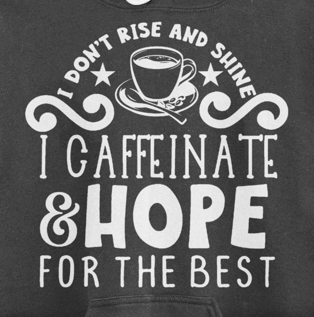 Coffee Sunshine Caffeinated Quote Night Owl Caffeine Lover Pullover Hoodie