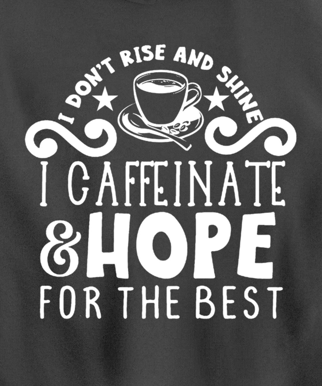 Coffee Sunshine Caffeinated Quote Night Owl Caffeine Lover Pullover Hoodie