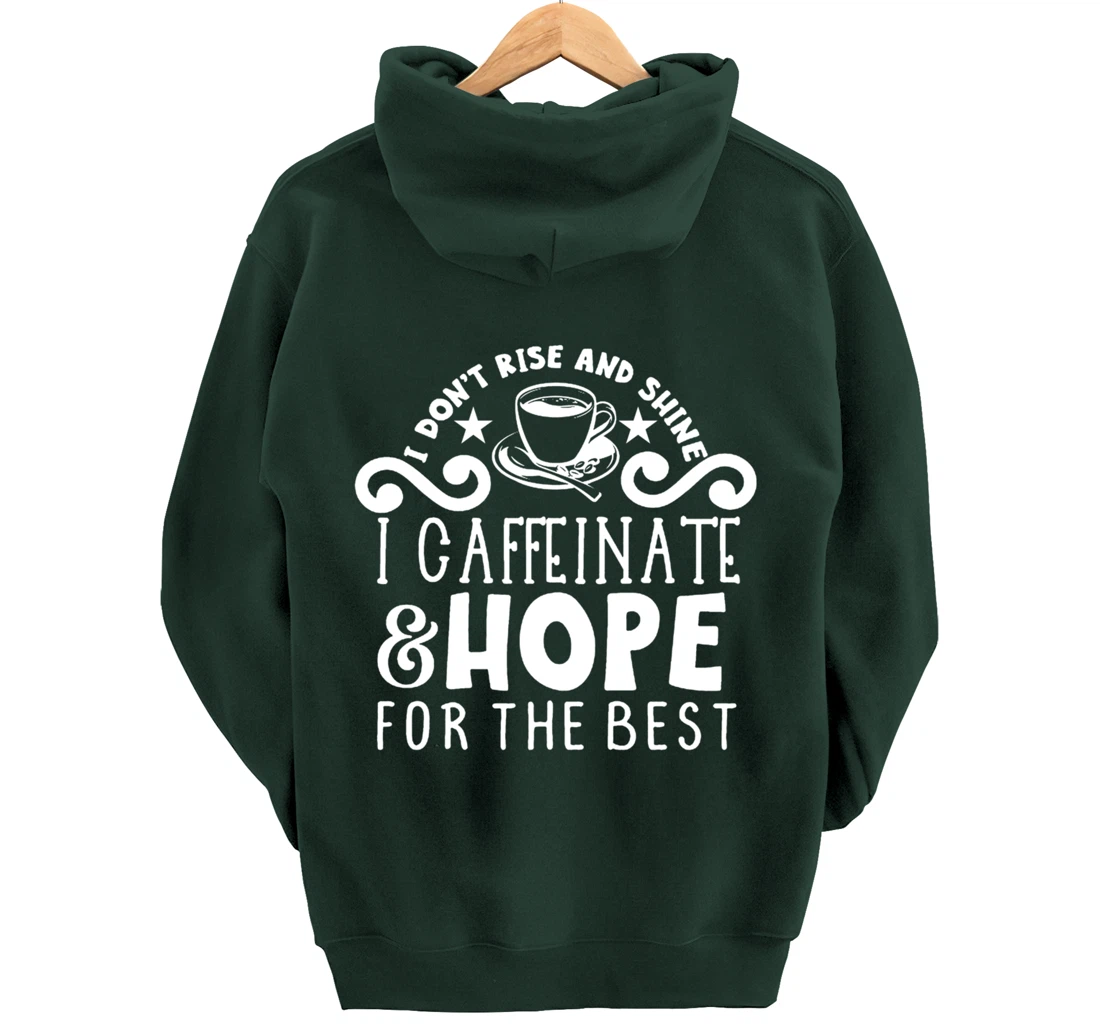 Coffee Sunshine Caffeinated Quote Night Owl Caffeine Lover Pullover Hoodie