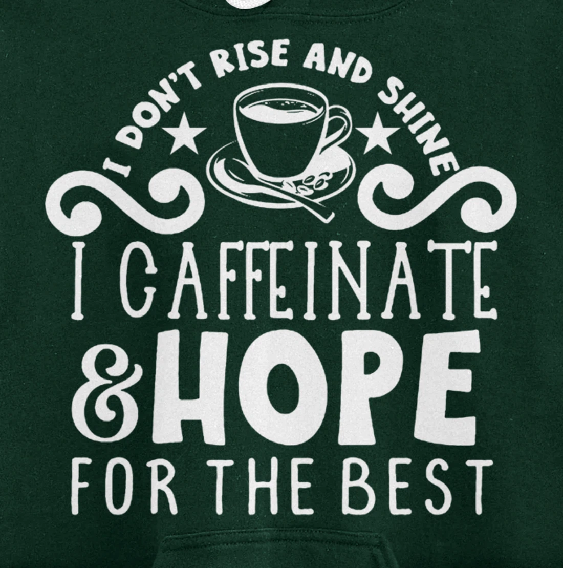 Coffee Sunshine Caffeinated Quote Night Owl Caffeine Lover Pullover Hoodie