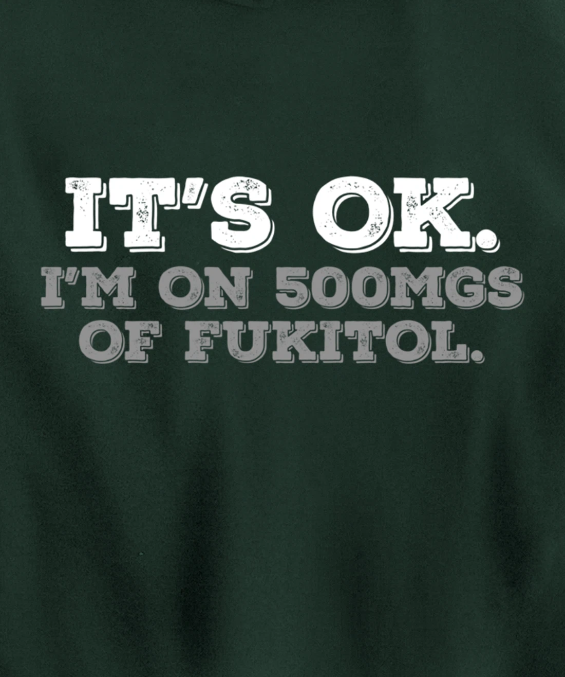 Fukitol Humor Nursing Sarcasm Quote For Nurses Pullover Hoodie