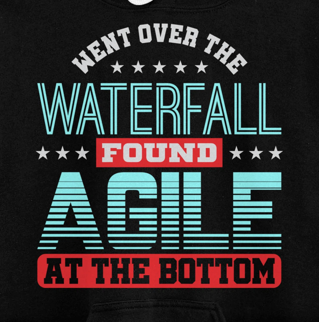 Waterfall Then Agile Project Management PM Funny PM Coach Pullover Hoodie