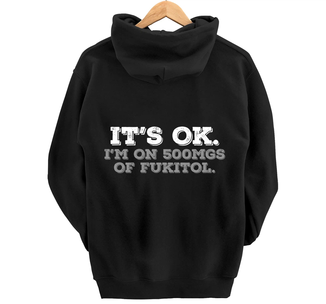 Fukitol Humor Nursing Sarcasm Quote For Nurses Pullover Hoodie