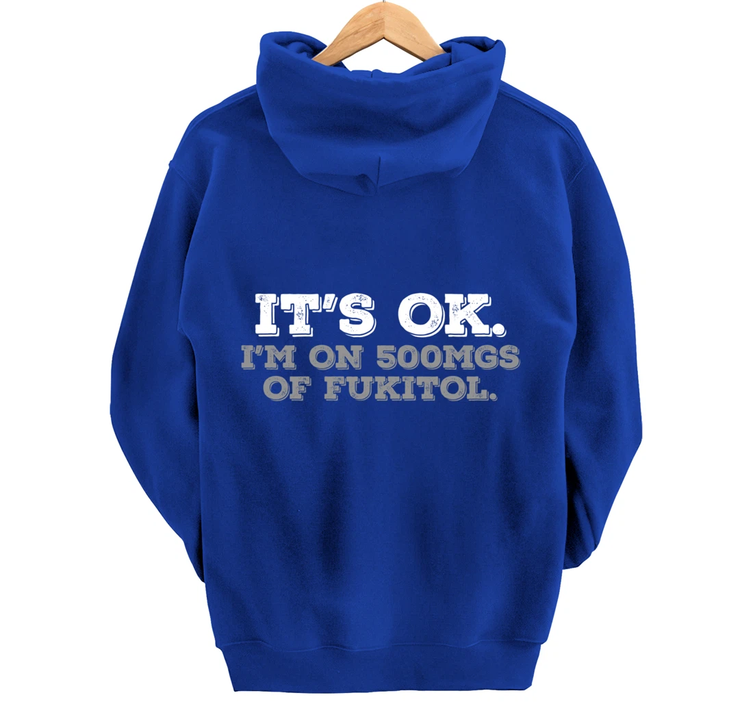 Fukitol Humor Nursing Sarcasm Quote For Nurses Pullover Hoodie