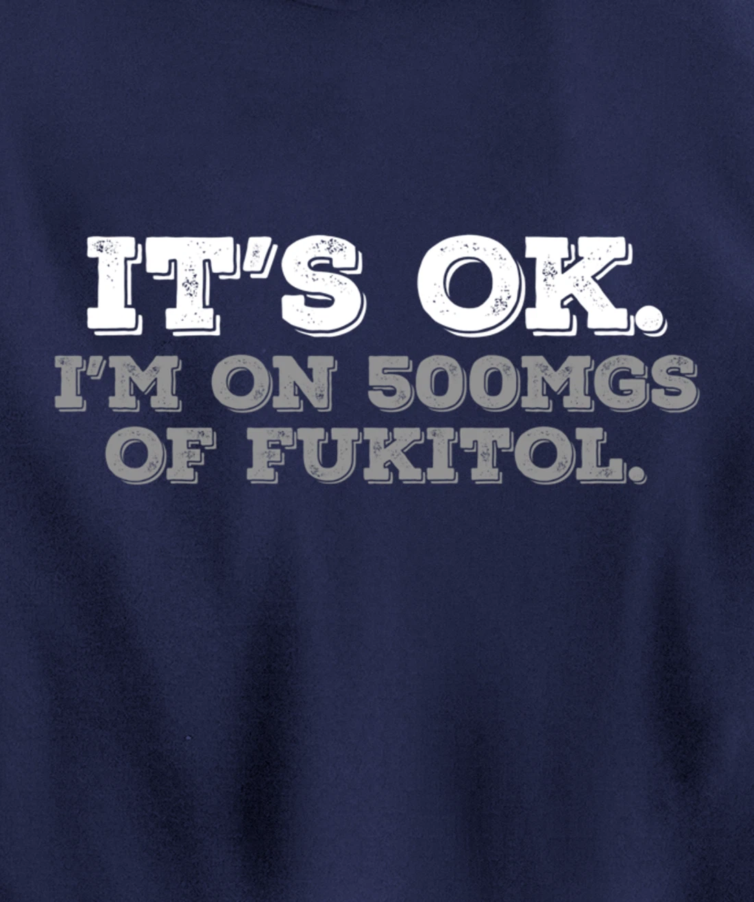 Fukitol Humor Nursing Sarcasm Quote For Nurses Pullover Hoodie