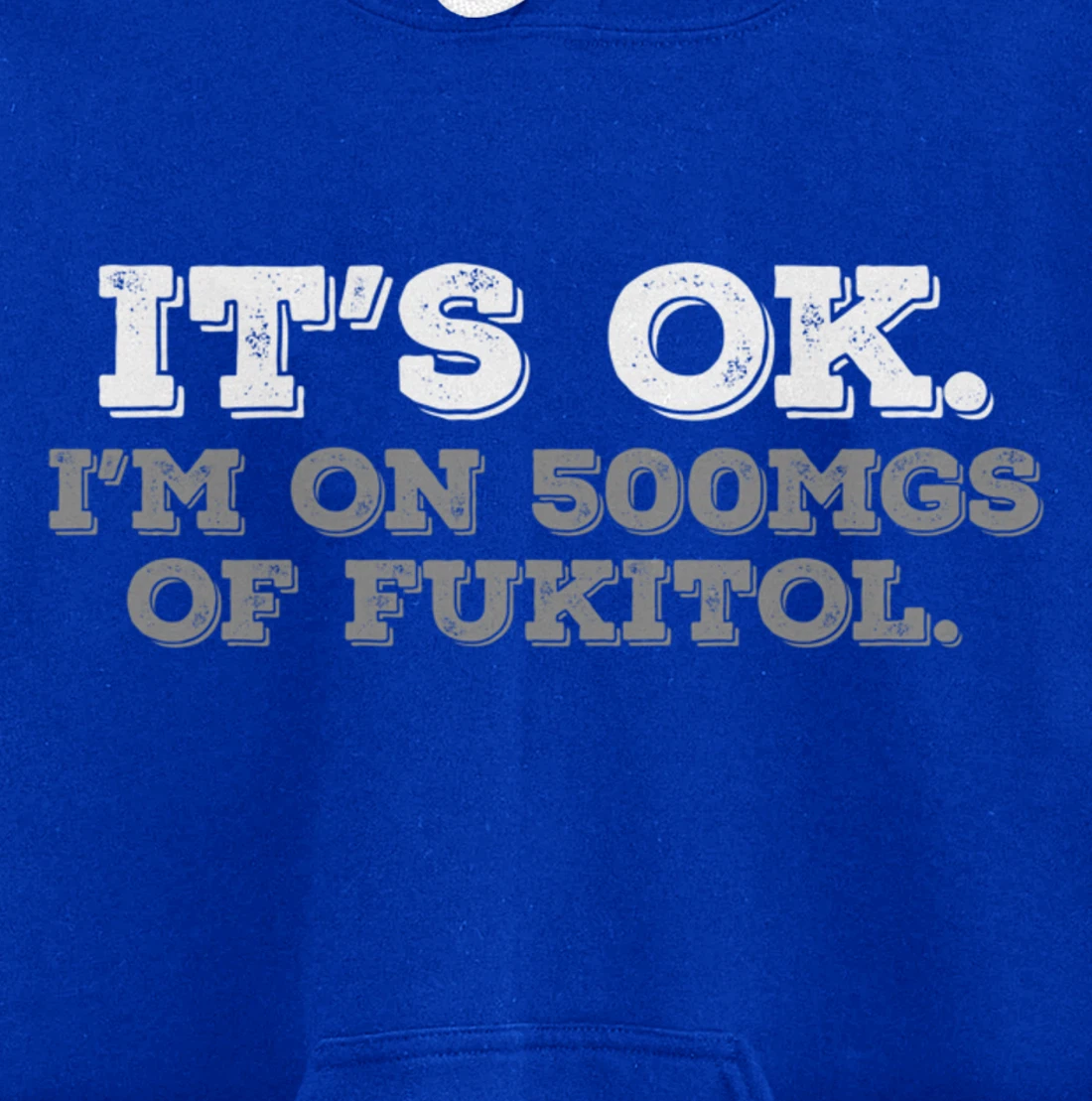 Fukitol Humor Nursing Sarcasm Quote For Nurses Pullover Hoodie