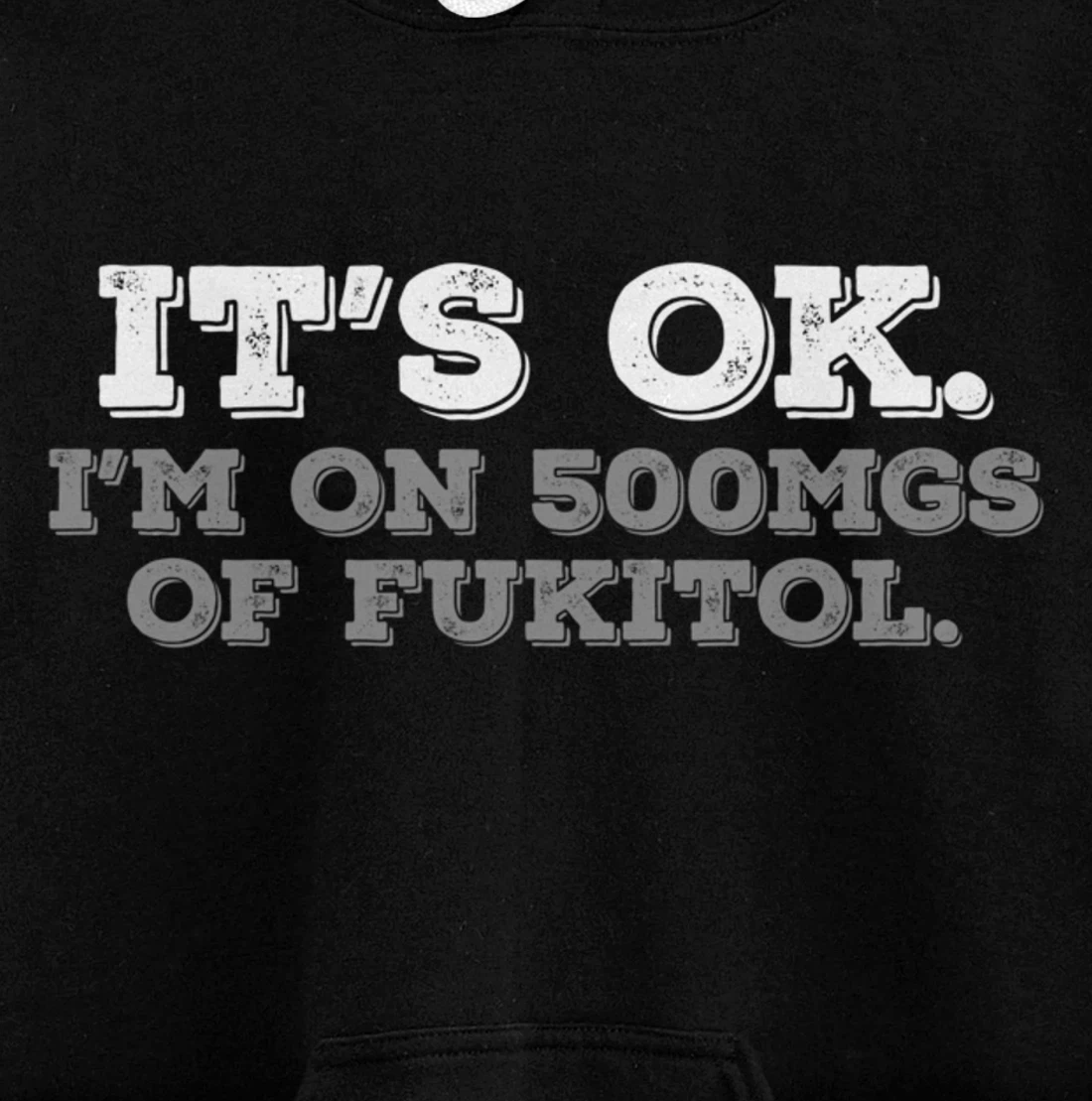 Fukitol Humor Nursing Sarcasm Quote For Nurses Pullover Hoodie