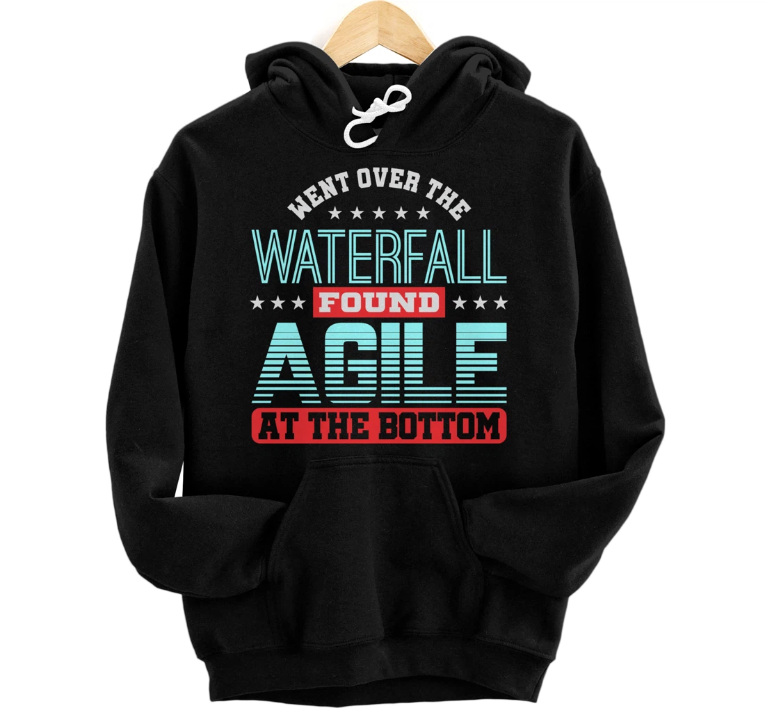 Waterfall Then Agile Project Management PM Funny PM Coach Pullover Hoodie