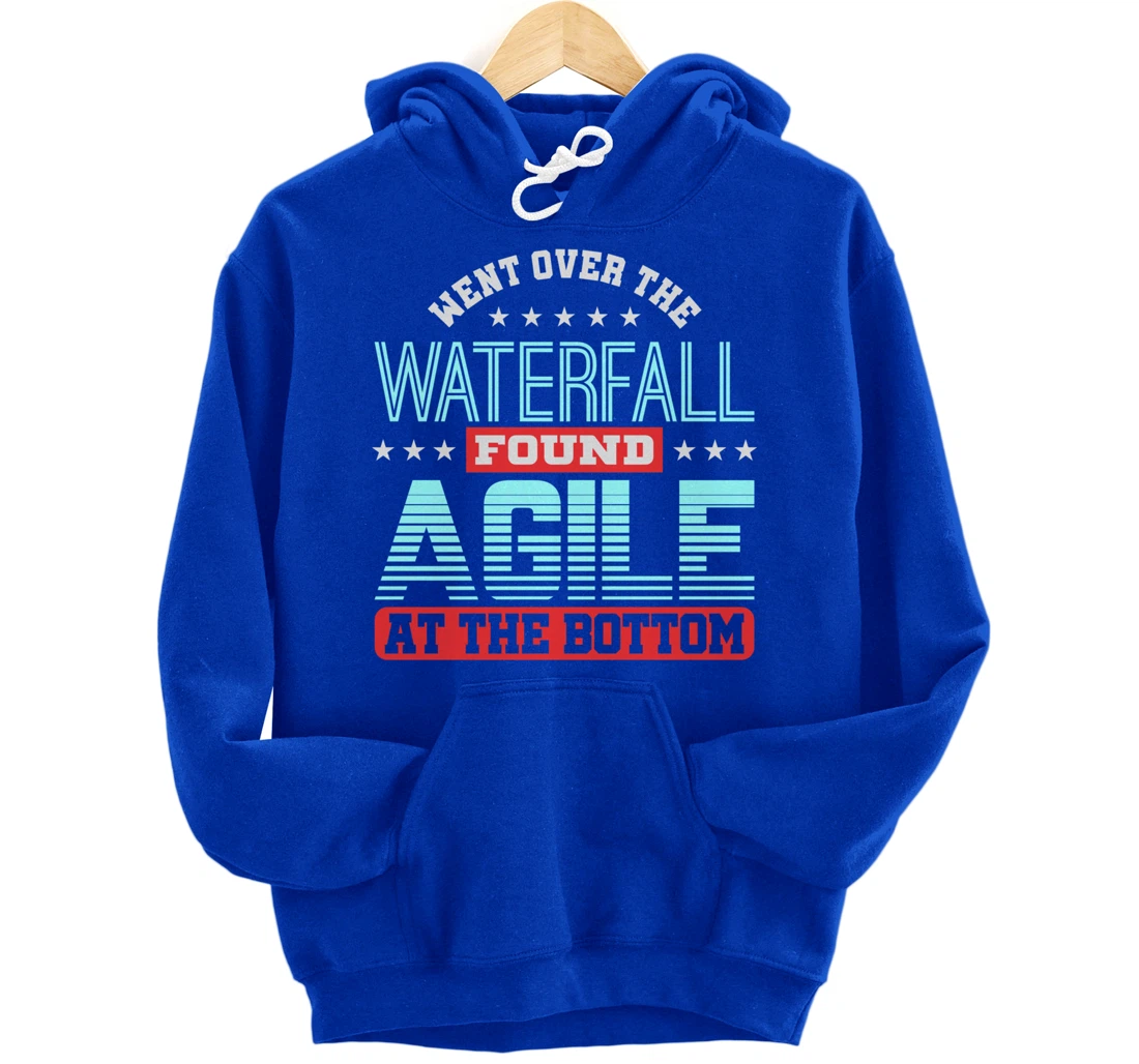 Waterfall Then Agile Project Management PM Funny PM Coach Pullover Hoodie