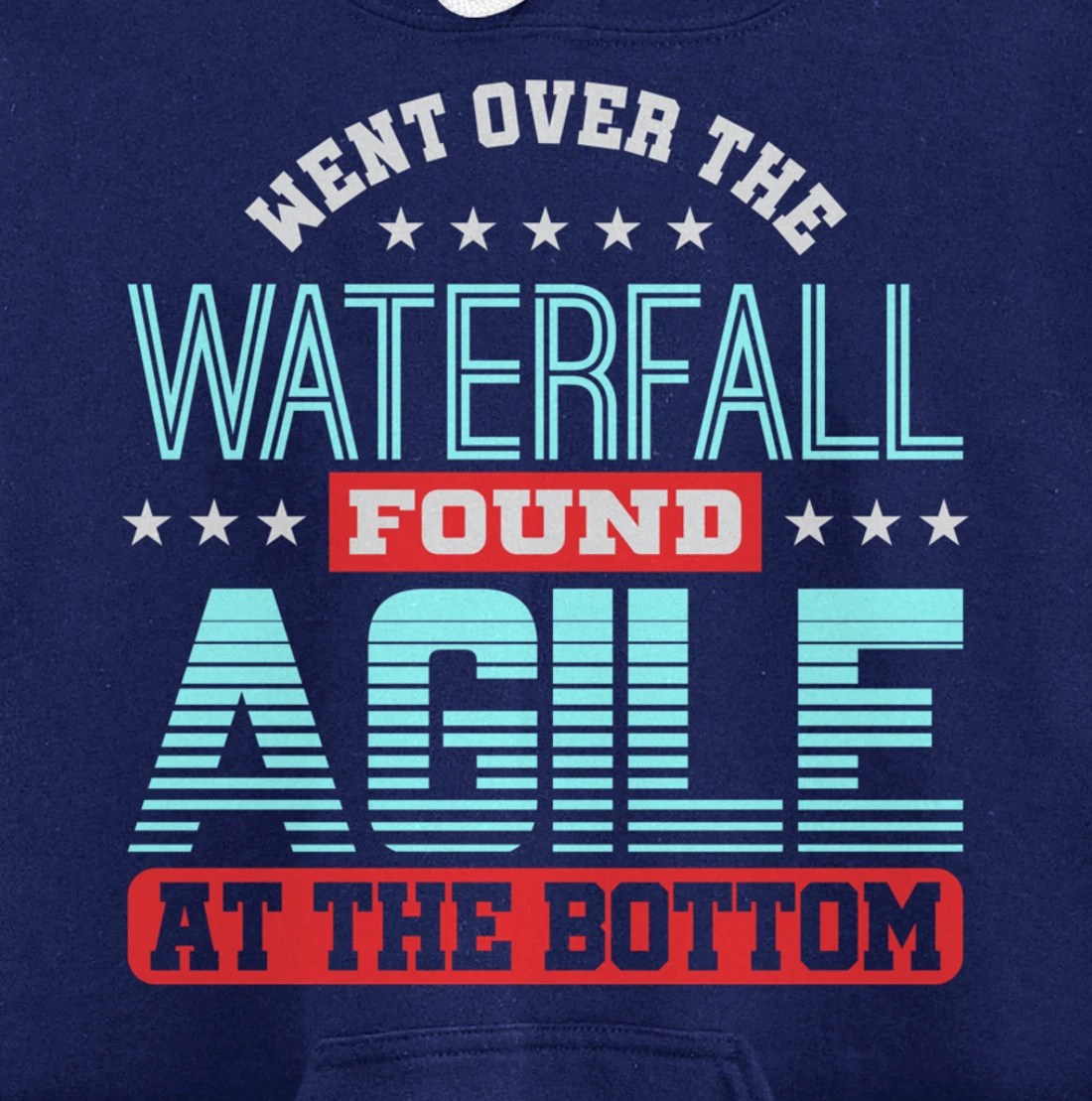 Waterfall Then Agile Project Management PM Funny PM Coach Pullover Hoodie