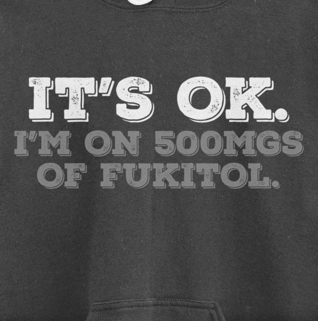 Fukitol Humor Nursing Sarcasm Quote For Nurses Pullover Hoodie