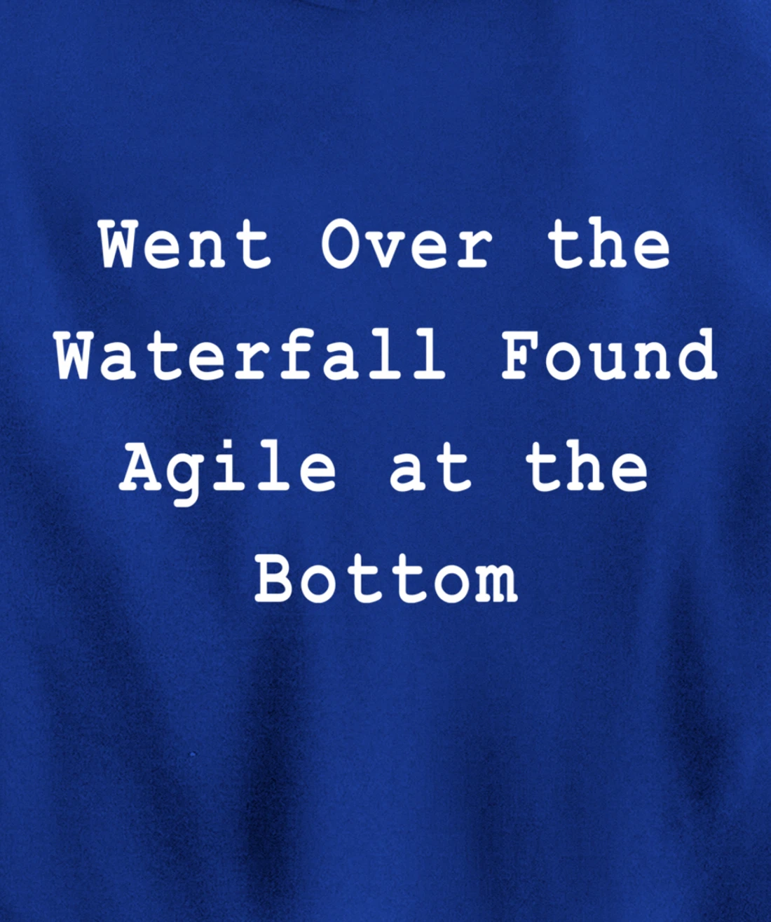 Waterfall Then Agile Project Management PM Funny PM Coach Pullover Hoodie